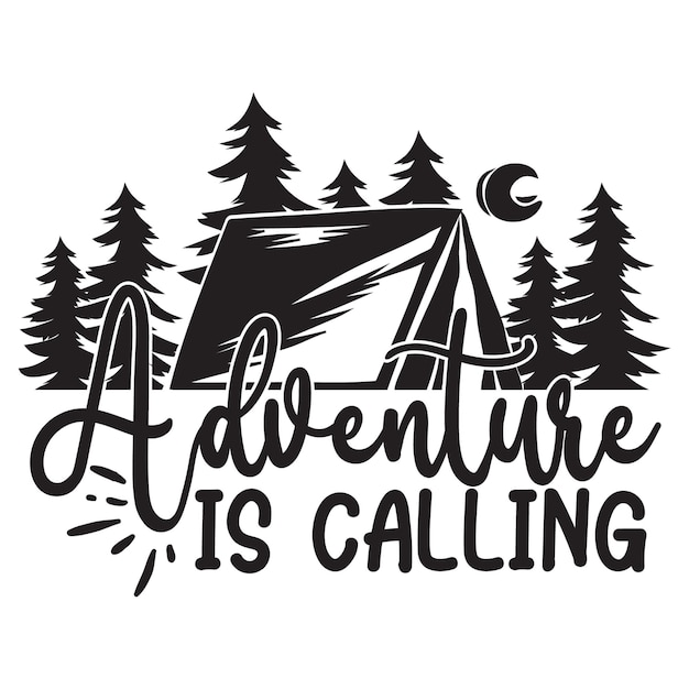 adventure is calling svg t shirt design