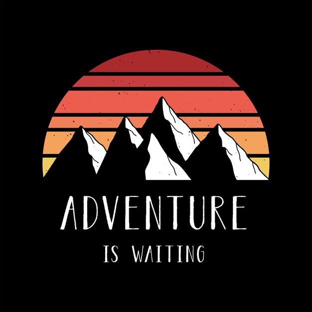 Adventure is waiting hand lettering with mountains and sunset retro vector. Design for t-shirt prints, posters, stickers and other uses.