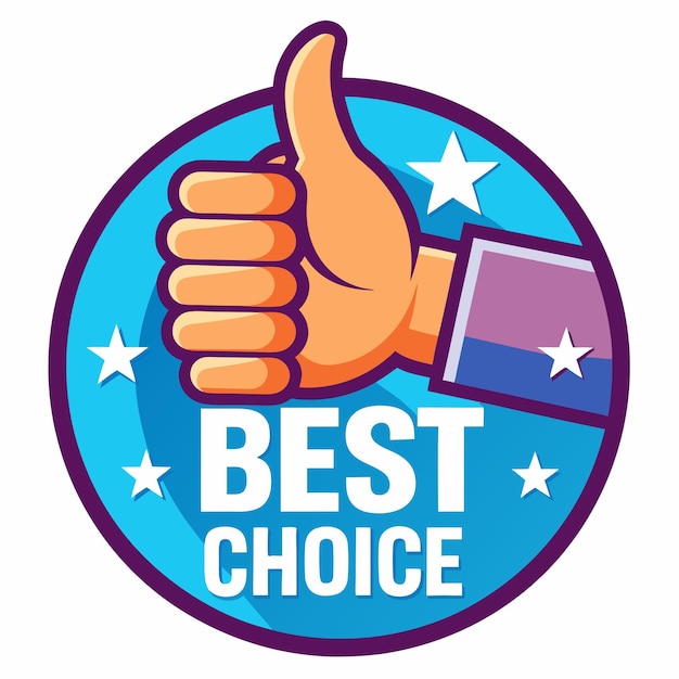 Advertising sticker best choice with red thumb up Illustration vector