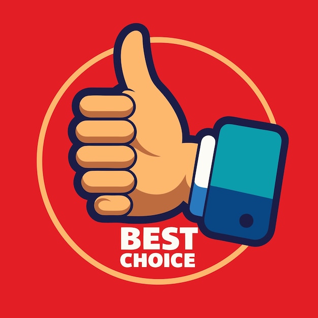 Advertising sticker best choice with red thumb up Illustration vector