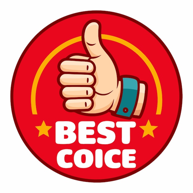 Advertising sticker best choice with red thumb up Illustration vector