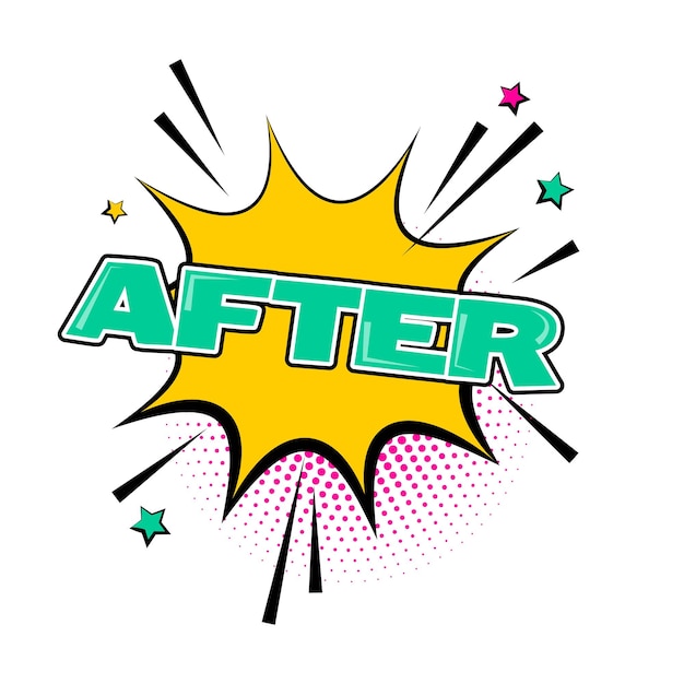 After isolated white comic text speech bubble Colored pop art style sound effect