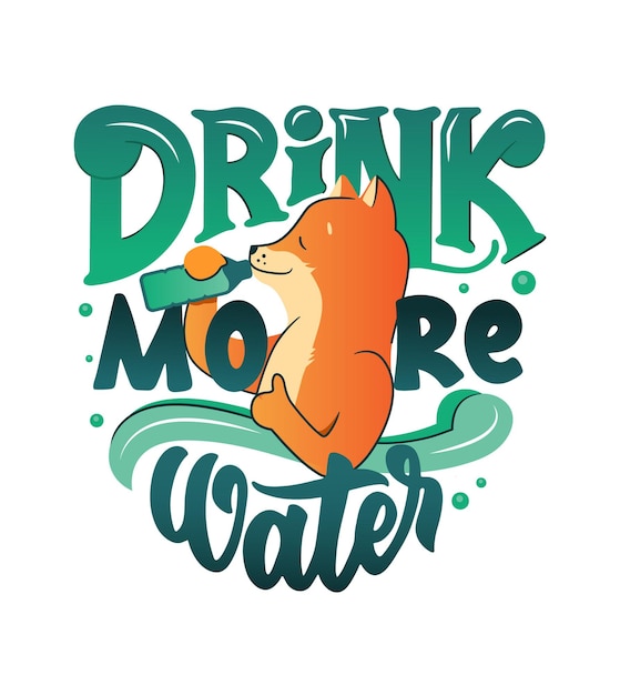 The Akita dog with lettering phrase - Drink more Water.