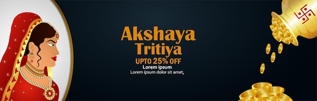 Akshaya tritiya celebration jewellery sale banner with creative gold coin kalash and indian bride with jewellery