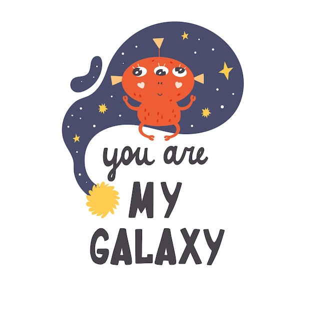 Alien space yoga pose lettering you are my galaxy