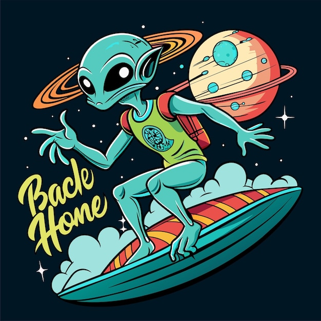 Alien sufferting on water with ufo back to home text tshirt sticker desgin