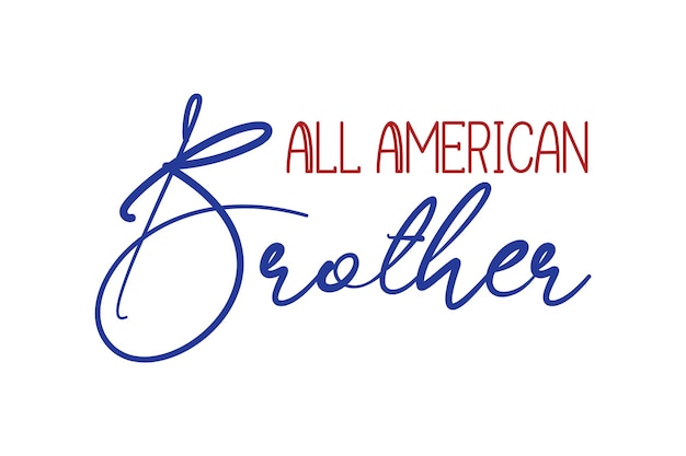 All American Brother svg