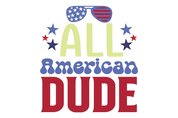 All american dude text with sunglasses and stars