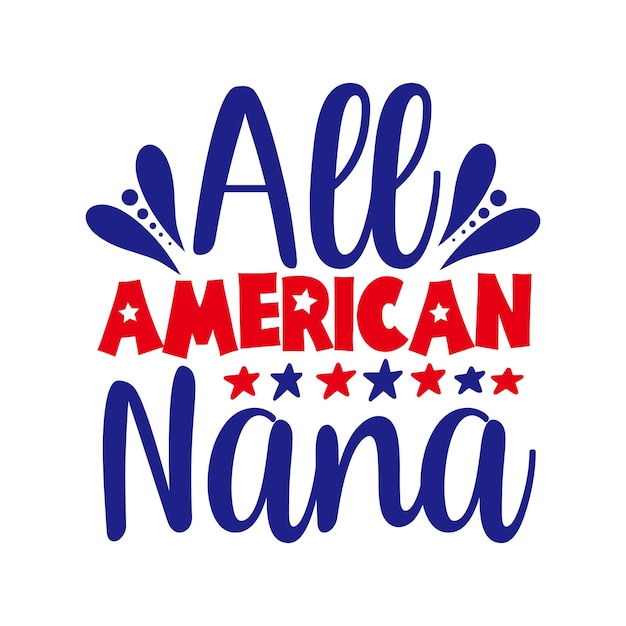 All american nana graphic with red and blue lettering