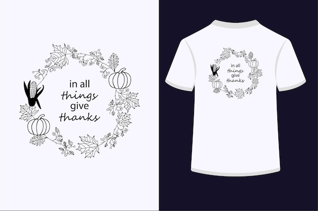 In all things give thanks to vector Tshirt design