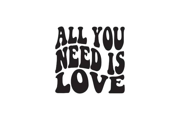 Vector all you need is love t-shirt