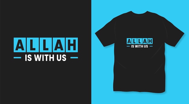 Allah is with us islami t shirt design