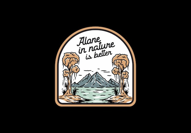 Alone in nature is better vintage illustration