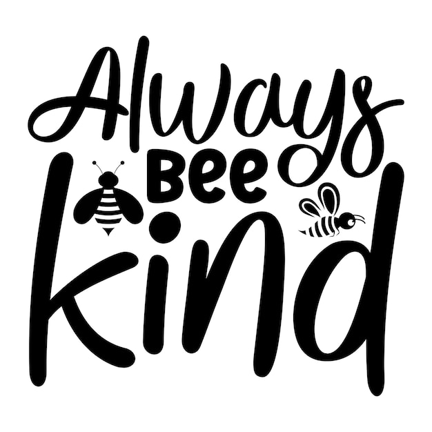 Always bee kind SVG