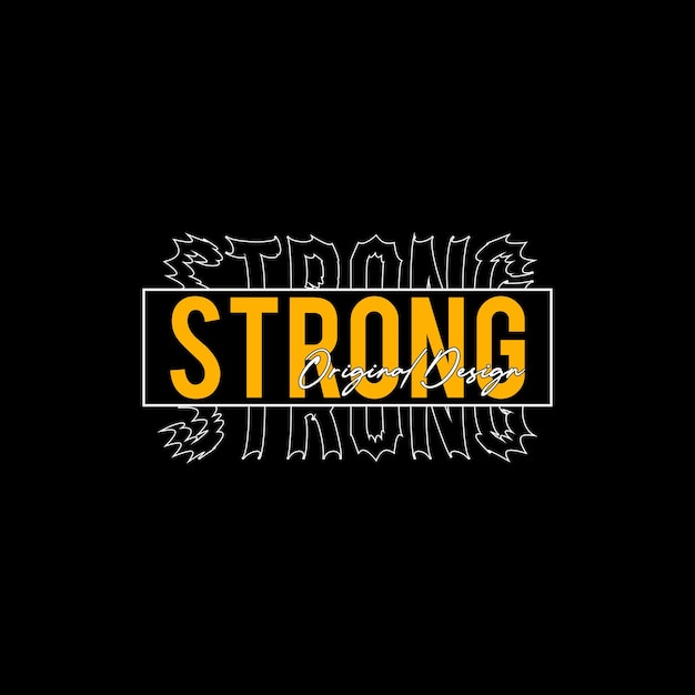 always stay strong typography design vector for print t shirt