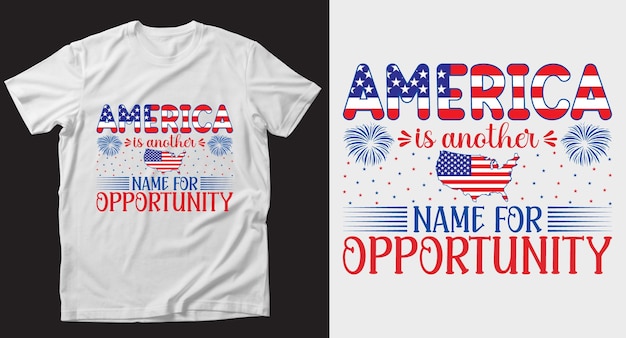 America is another name 4th of July Tshirt Design