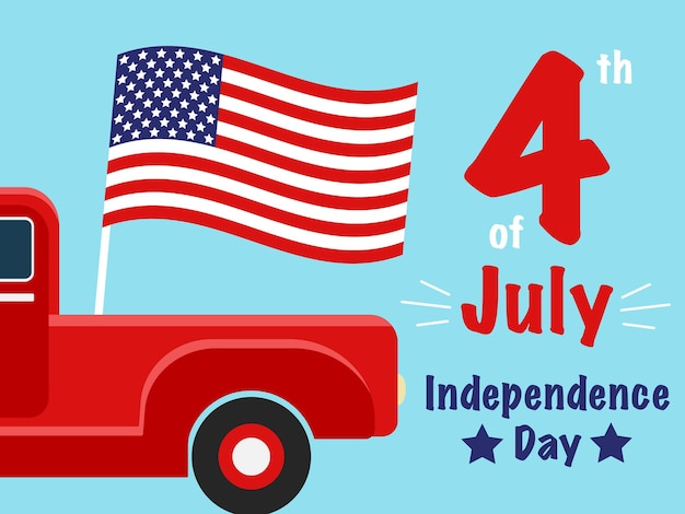 American independence day poster with red classic truck and waving usa flag 4th of july