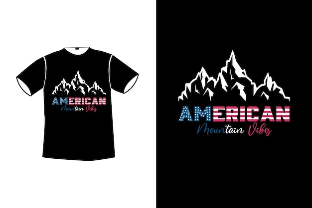 American mountain vibes gift t-shirt design