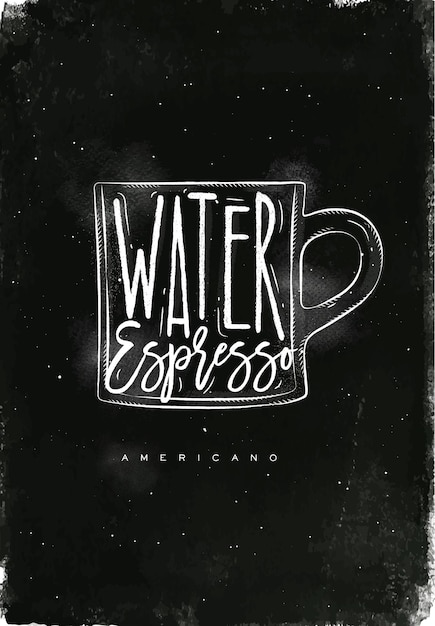 Vector americano cup coffee lettering water espresso in vintage graphic style drawing with chalk