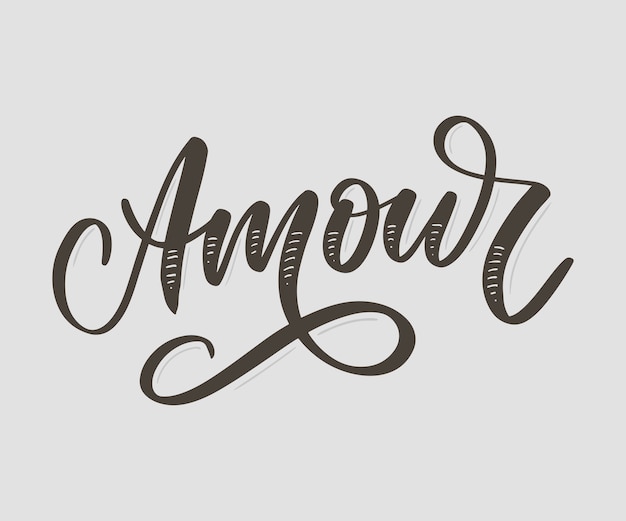 Amour.  handwritten lettering with hand drawn flowers. Template for card, poster, banner, print for t-shirt, pin, badge, patch slogan