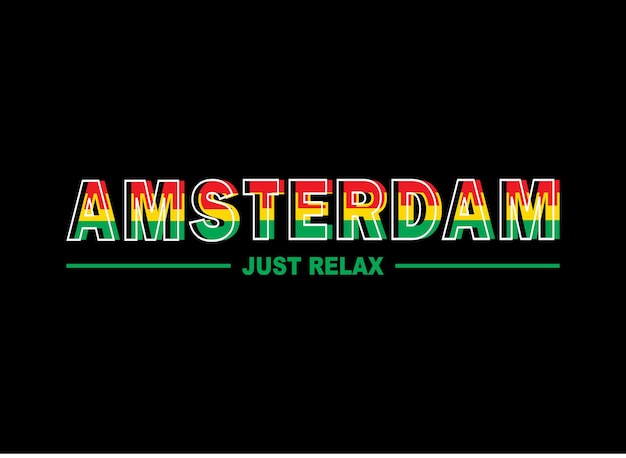 Amsterdam just relax typography design t shirt ready to print premium vector