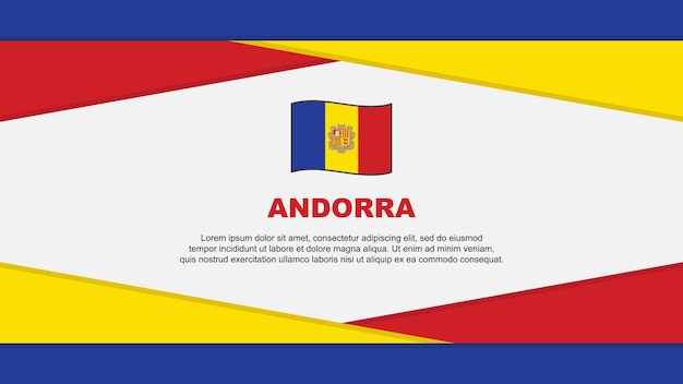 Andorra Flag Abstract Background Design Template Andorra Independence Day Banner Cartoon Vector Illustration Andorra Vector