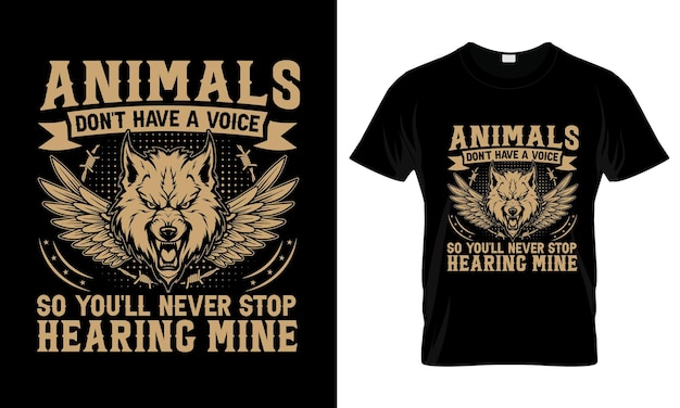 Animals Don't Have A Voice So You'll Never Stop colorful Graphic TShirt Wolf TShirt Design