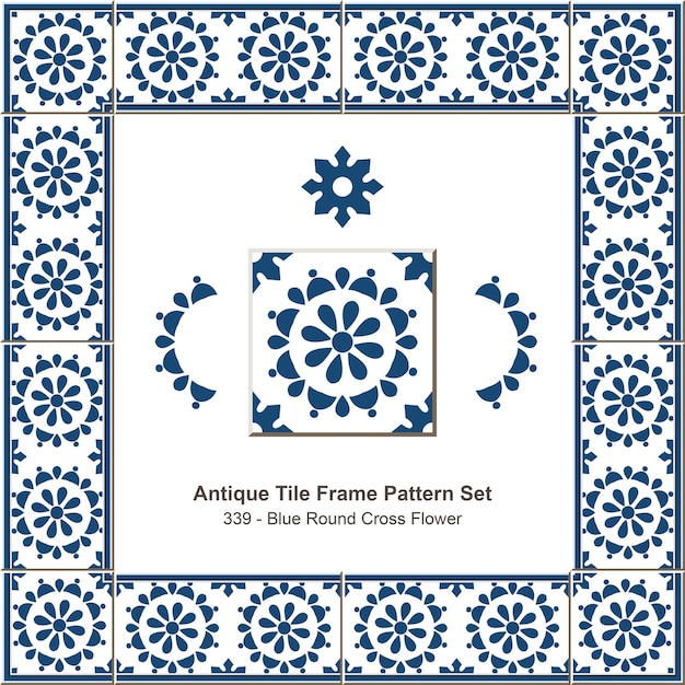 Antique tile frame pattern set Blue Round Cross Flower