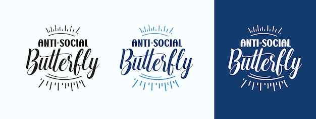 Antisocial Butterfly for tshirt print card mug and much more