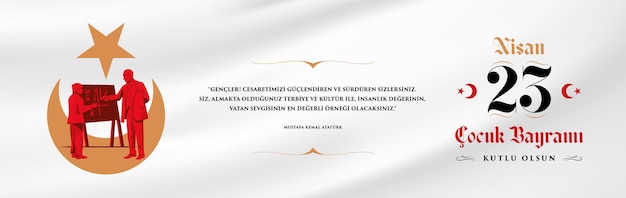 April 23, National Sovereignty and Children's Day, 23 Nisan Ulusal Egemenlik ve Cocuk Bayrami