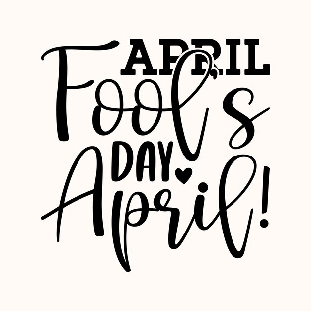 April fool s day April