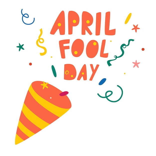 April fools day. Lettering inscription and poppers with confetti. Celebration vector illustration for your design.