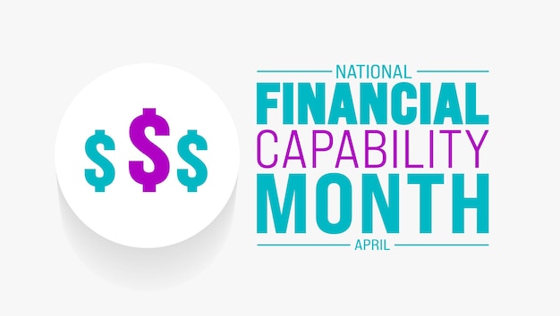 April is National Financial Capability Month background template Holiday concept use to background