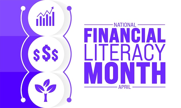 April is National Financial Literacy Month background template Holiday concept use to background