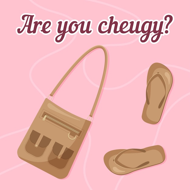 Are you cheugy Flip flops and bag with pockets  are cheuglife elements