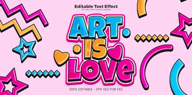 Art is love editable text effect in modern trend style