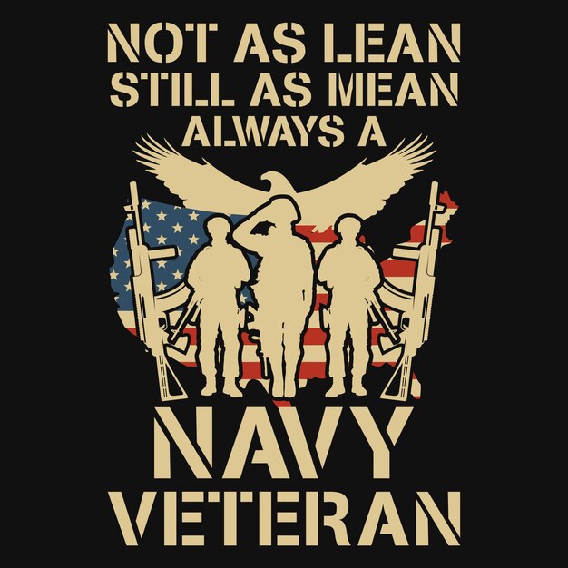 Not as leanstill as mean always veterans day t-shirt design