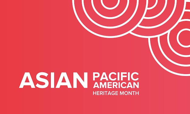 Asian Pacific American Heritage Month Asian Americans and Pacific Islanders in the USA Vector art