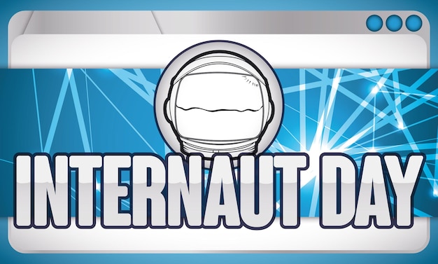 Astronaut helmet in a button on a label with network connections and a web browser for Internaut Day