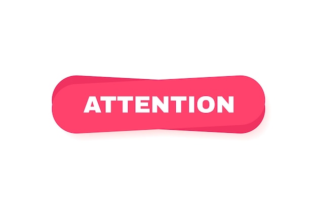 Attention label Geometric flat button Modern flat style vector illustration