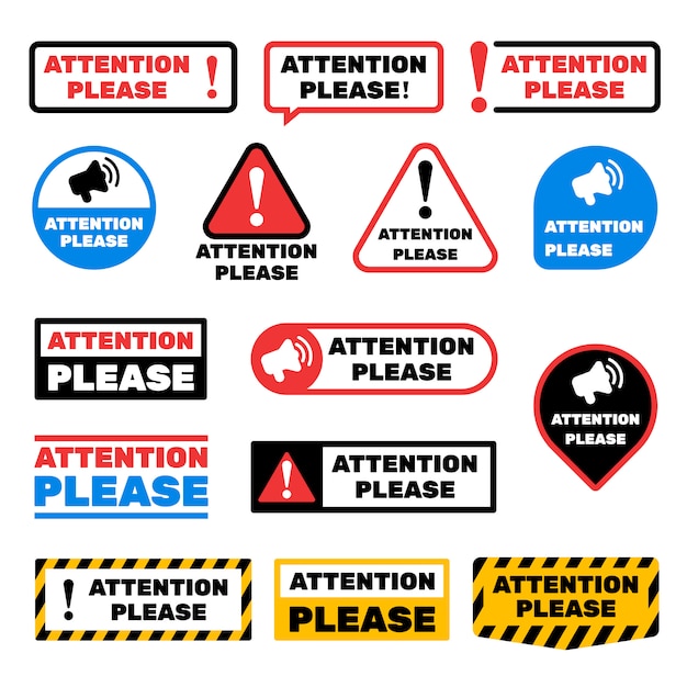 Attention please message signs. Alert important information labels