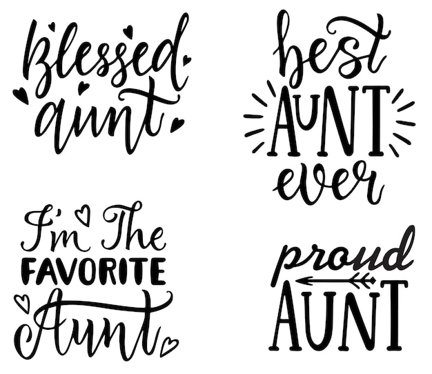 Aunt tshirt design hand lettering illustration best aunt ever proud aunt i m the favorite aunt