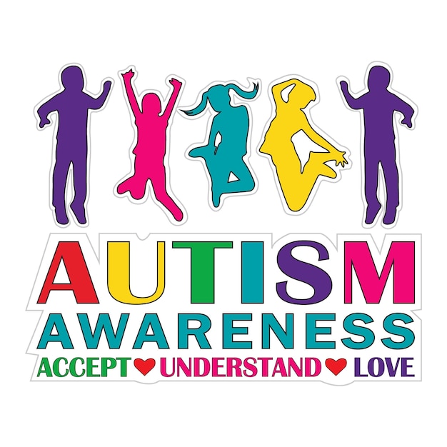 Autism Awareness Accept Understand Love Typography Tshirt Design Vector Illustration