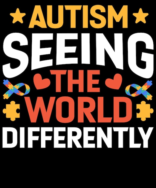 Vector autism seeing the world differently t shirt design