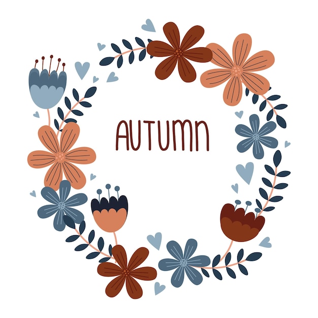 Autumn card with floral wreath Simple and cute poster with flowers in orange red blue colors