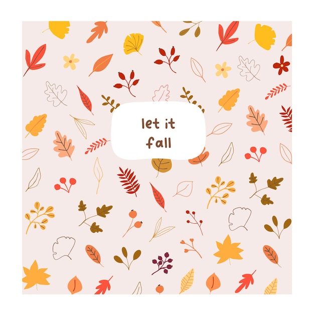 Autumn mood greeting card with quote: let it fall