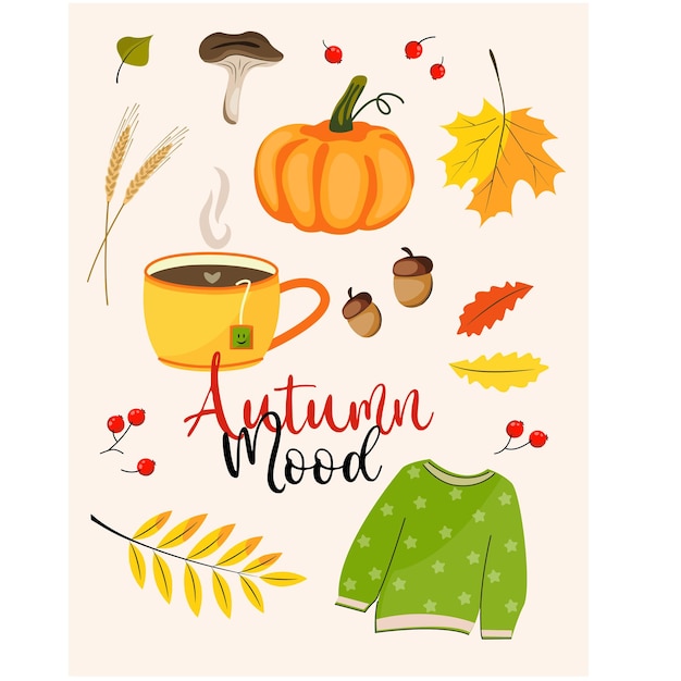 Autumn mood postcard banner lettering on fall theme with leaves of different colors pumpkin mug of tea sweater and mushrooms with acorns and spikelets vector stock flat illustration