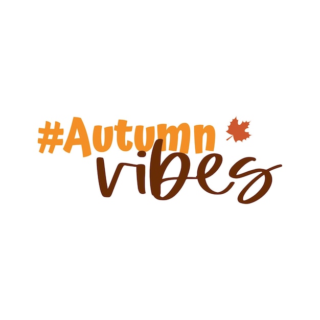 Autumn phrases with cute and cozy design elements. Autumn mood greeting card poster template