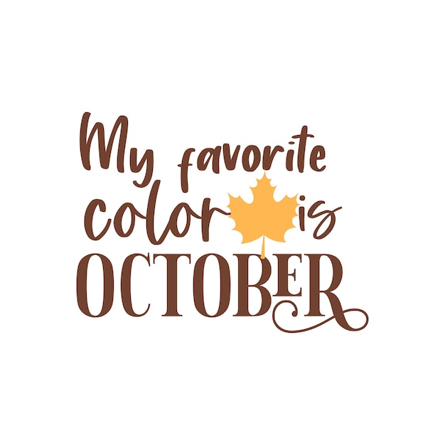 Autumn phrases with cute and cozy design elements. Autumn mood greeting card poster template