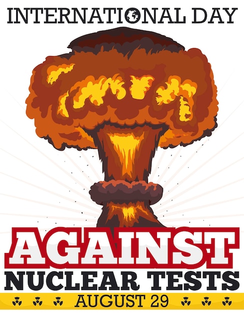 Awareness poster for International Day against Nuclear Tests with view of mushroom cloud